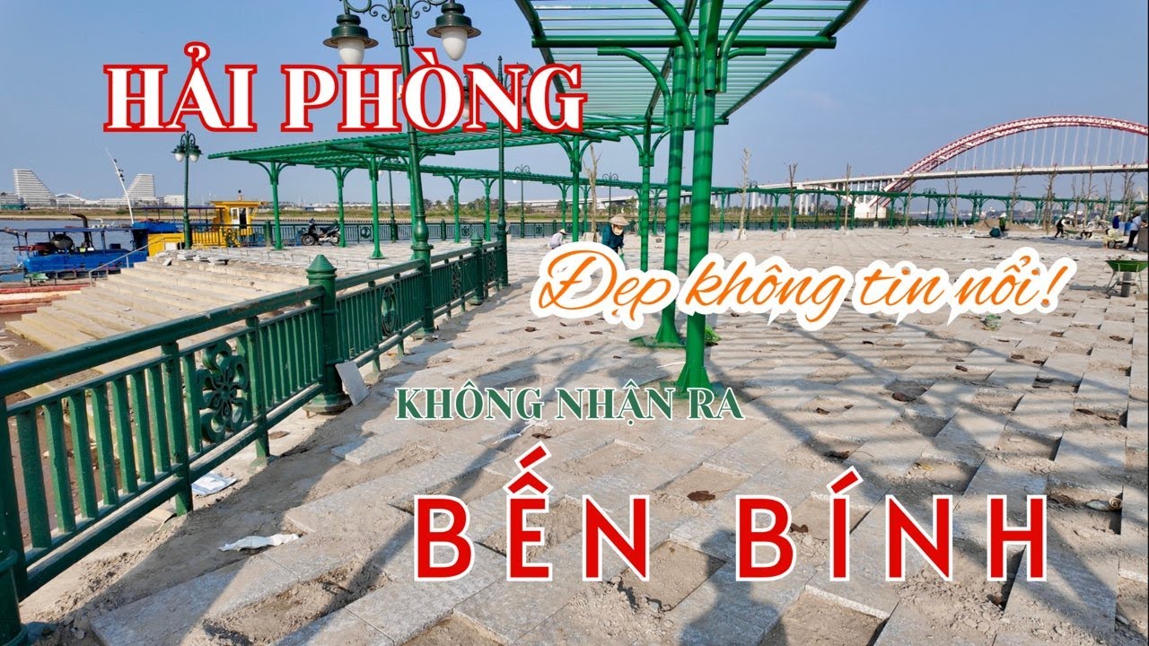 Không nhận ra Bến Bính hôm nay! Hải Phòng thay đổi quá nhanh!