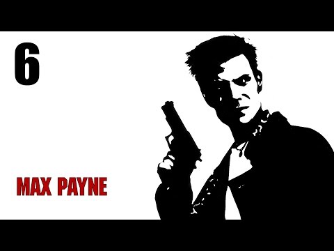Видео: Max Payne - Прохождение Часть 6 (PC)