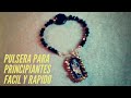 Pulsera fácil y rápido