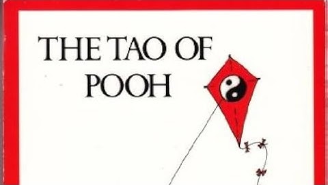 The Tao of Pooh series – "The How of Pooh"