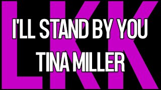 I'll Stand By You • Tina Miller • LYrKKS • The Pretenders Cover (Eurodance)