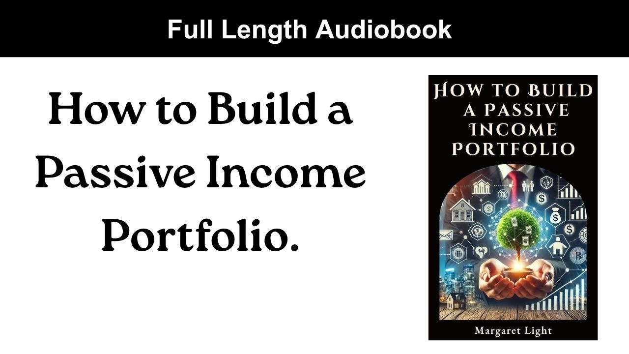 How to Build a Passive Income Portfolio. (Audiobook).
