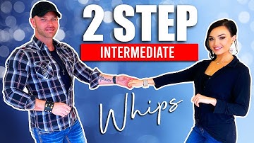 Intermediate Two Step Moves - Whip Patterns