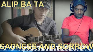 ALIP BA TA - Sadness and Sorrow - Ost Naruto (guitar cover) | REACTION