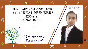 R D  SHARMA MATHS CLASS 10TH EX 1 1 SOLUTIONS | REAL NUMBERS