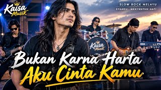 Bukan karena Harta aku Cinta Kamu _ Slow rock Melayu syahdu