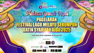 MALAM GRAND FINAL PAGELARAN FESTIVAL LAGU MELAYU SERUMPUN DATIN SYARIFAH AIDA 2025
