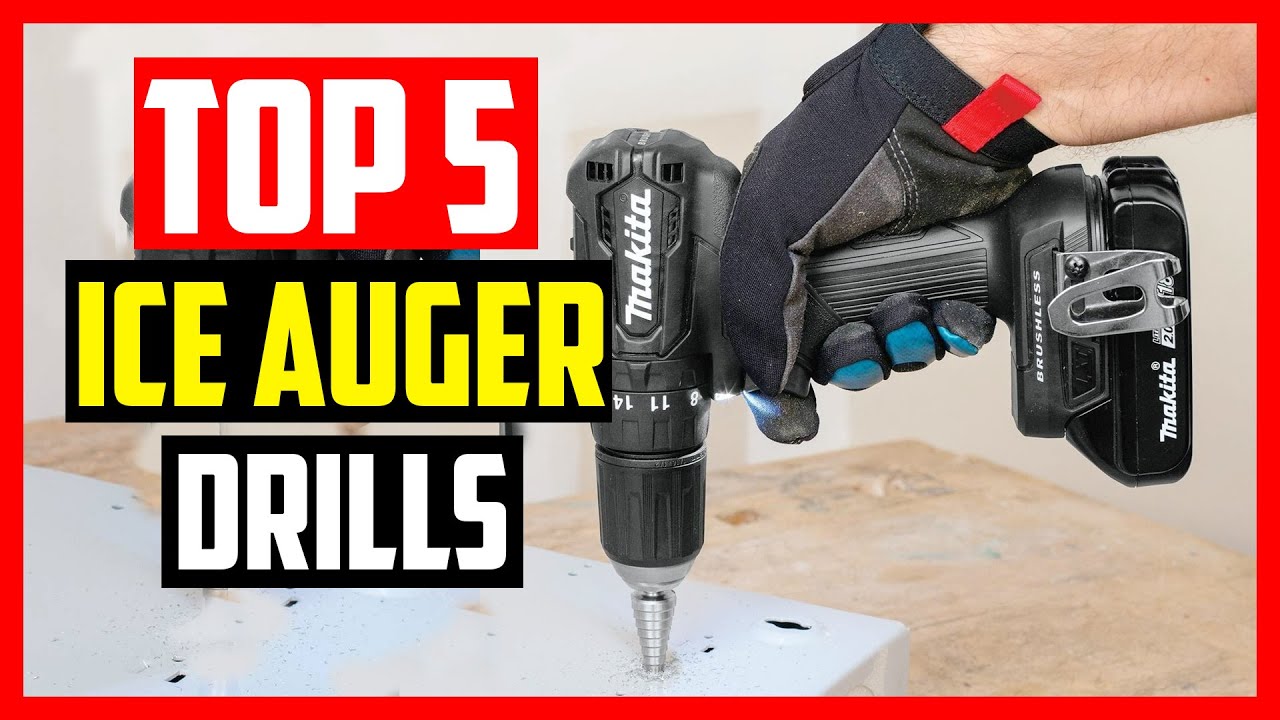 Best Cordless Drill For Ice Auger 2021