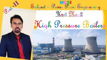 UNIT II PART 2 HIGH PRESSURE BOILERS-Lamont , Benson Boiler by Mr. A.S. WAGHMARE