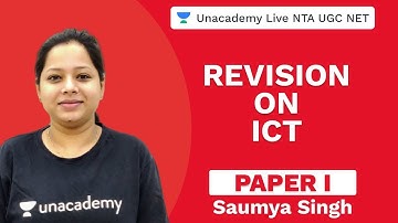 Revision on ICT | Paper I | Unacadmey Live NTA UGC NET | Saumya Singh