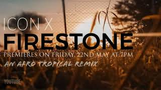 Firestone(Kygo) Afro Tropical Remix