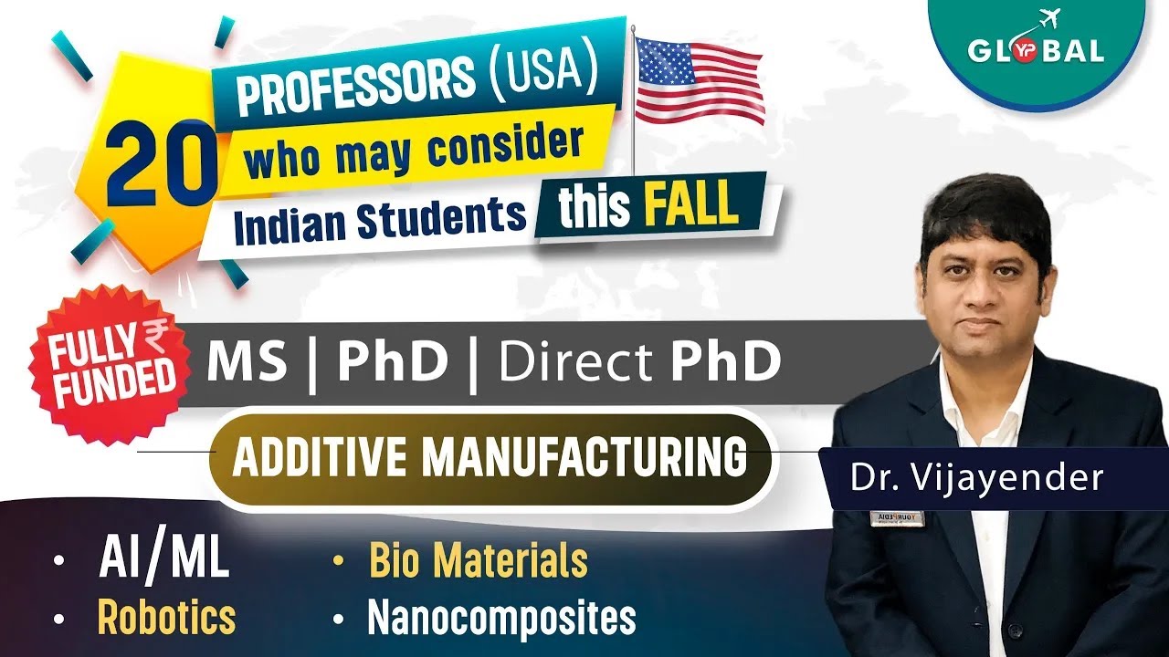 MS, PhD, Direct PhD Opportunities in USA for Additive Manufacturing ...