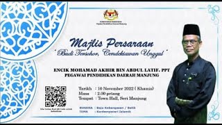 Video ucapan selamat bersara kepada Tuan PPD MANJUNG Encik Mohamad Akhir bin Abdul Latif PPT
