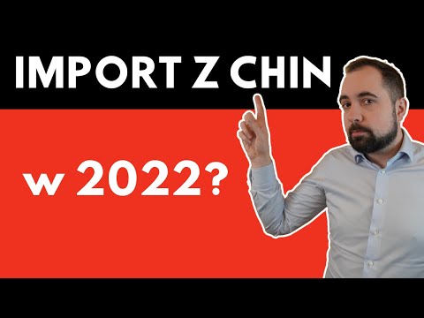 Import z Chin w 2022 | PORADNIK