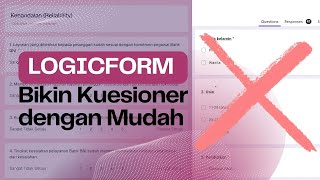 Lupakan Google Form! Cobain Logicform Sekarang!