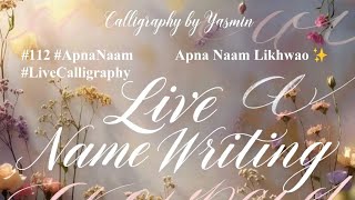 #112 LIVE Now: Soft Apna Naam Art 🌸 Beautiful Artistic Calligraphy Flow #live screenshot 1