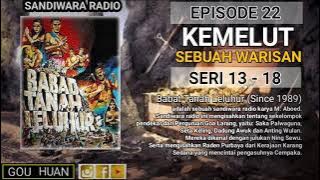 Seri 13 - 18 | Episode 22 | Kemelut Sebuah Warisan || Babat Tanah Leluhur
