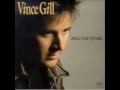 Vince Gill - A Little Left Over