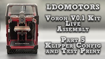 Voron V0.1 Live Build - Part 5 - Klipper Configuration and Test Print