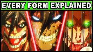 Famous All of Eren's Titan Forms and Powers Explained! | Attack on Titan / Shingeki no Kyojin Wealth
