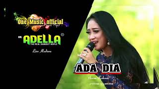 Syahduu poll ADA DIA , Anisa Rahma , Om adella