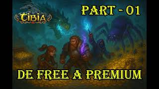 TIBIA - FREE AO PREMMIUM - EP 01