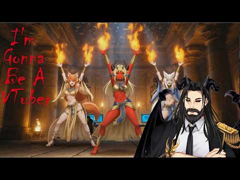 IT'S EGYPTIAN TIME | I'm Gonna Be a Vtuber - Definitive Edition | GRYPHONKNIGHT REACTS