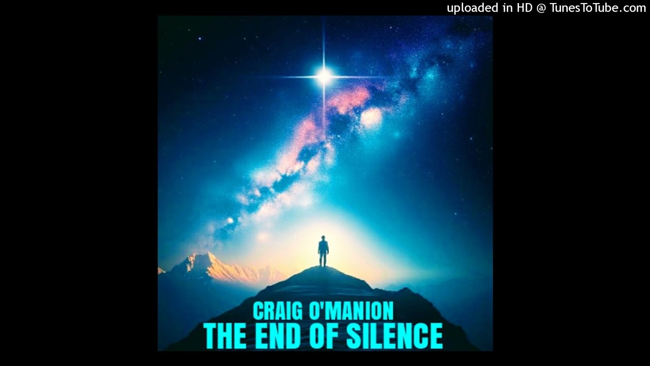 CRAIG O'MANION THE END OF SILENCE