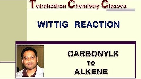 Wittig Reaction for CSIR NET/ GATE/IIT JAM with many examples.