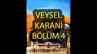 Veysel Karani Bölüm 4 Türkce Dublaj Full Hd 5Tv K