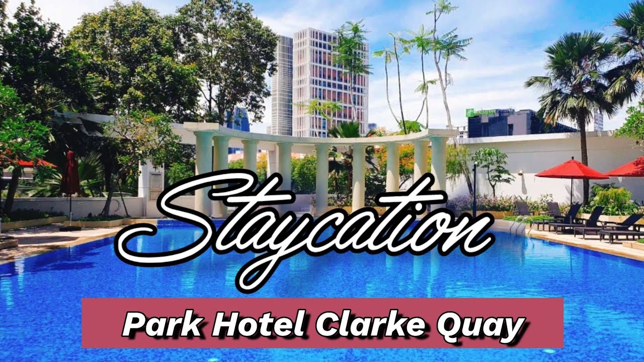 clarke quay รีวิว  2022 New  Park Hotel Clarke Quay Singapore Staycation