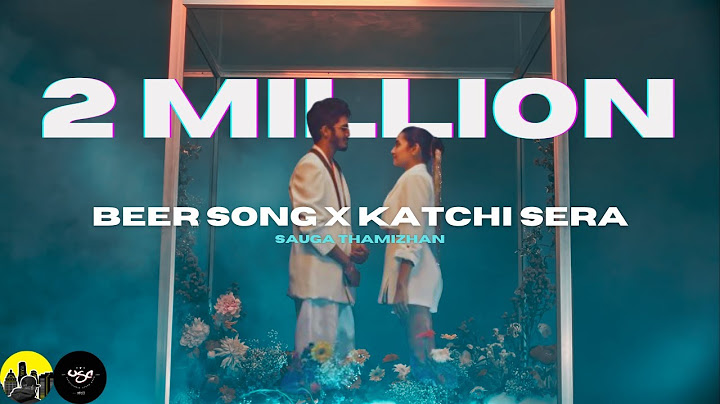 Katchi Sera X Beer Song | Sauga Thamizhan | Sai Abhyankkar | Dhibu Ninan Thomas