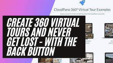 [New Feature] How To Create 360 Virtual Tours and Never Get Lost - With The Back Button