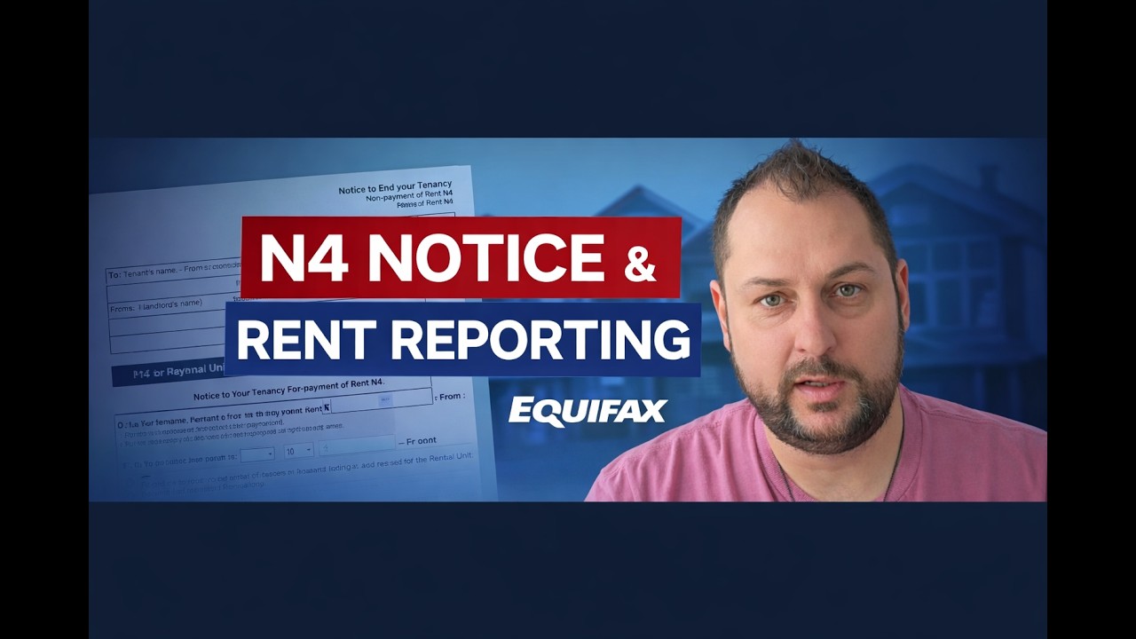How to Fill Out the N4 Form (March 2026) | Non-Payment of Rent + Rent Reporting to Equifax