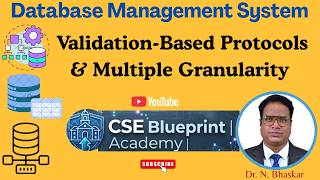 Validation-Based Protocols & Multiple Granularity Locking in DBMS | Optimistic Concurrency Control