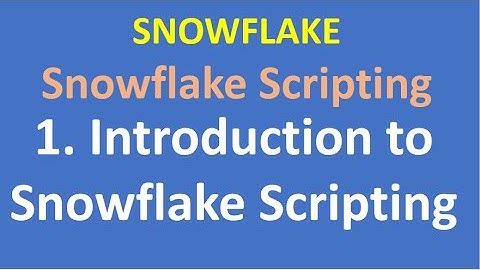 1.Introduction to snowflake scripting | Snowflake | Snowflake Scripting | VCKLY TECH