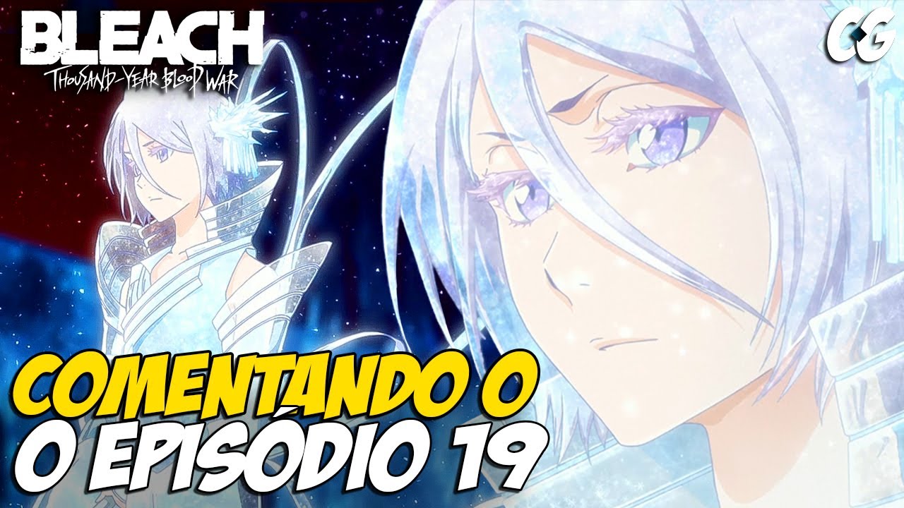 🔴 ICHIGO VS TODO MUNDO! CONVERSANDO SOBRE BLEACH TYBW EPISÓDIO 21! - Bleach  Thousand Year-Blood War 