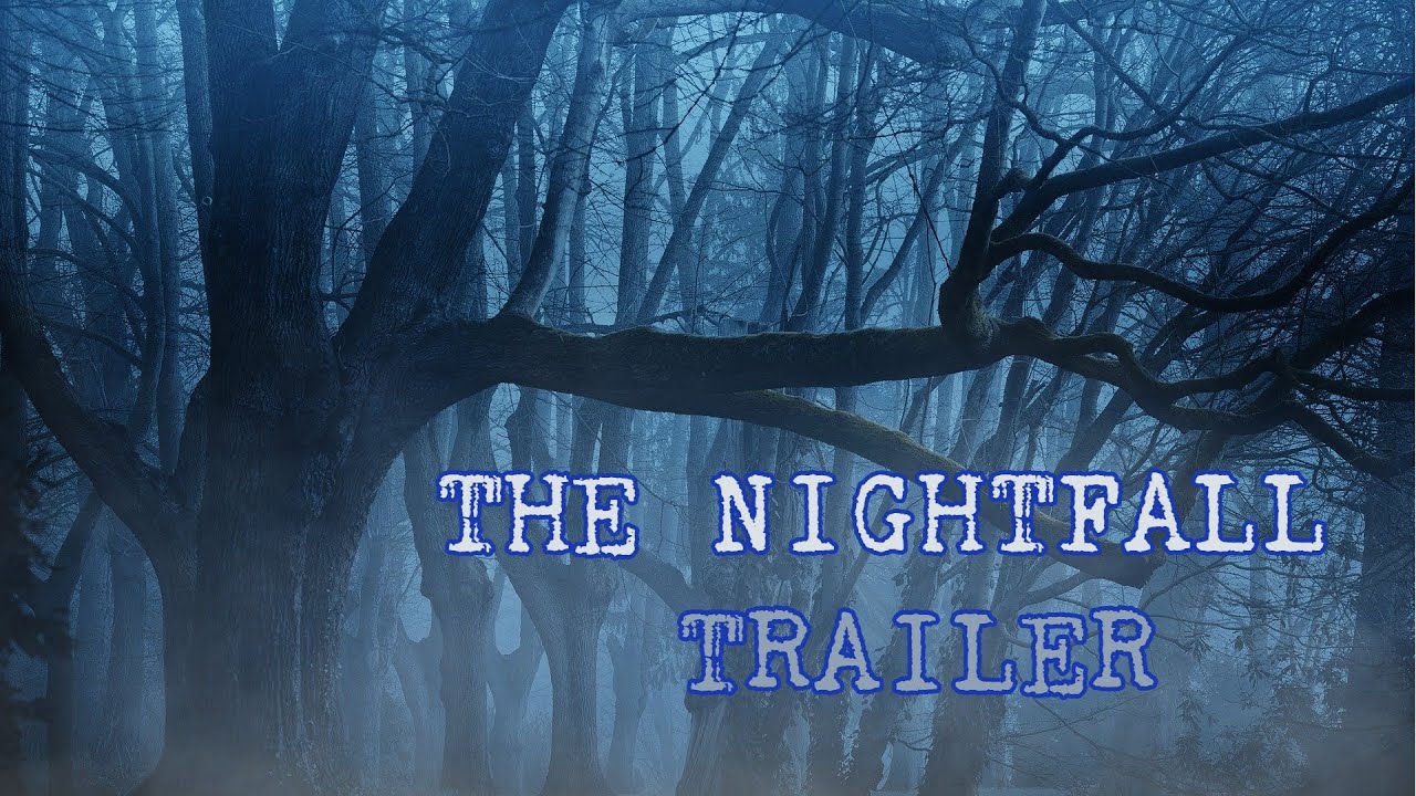 The Nightfall Trailer || Post-Apocalyptic, Fantasy, Sci-fi || MoniangeQuintessence