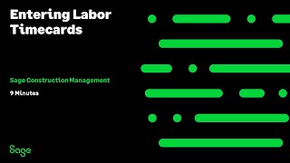 Sage Construction Management - Enter Labor Timecards