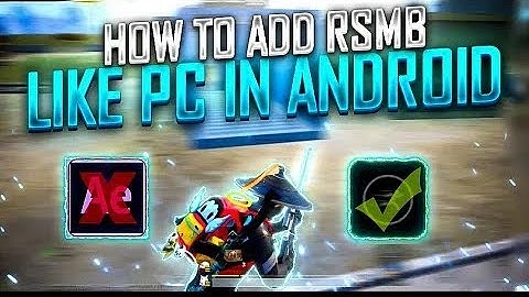 HOW TO ADD RSMB IN YOUR MONTAGE LIKE PC IN ANDROID ✨ RSMB EFFECT IN ANDROID⚡ PERARC YOUTUBE