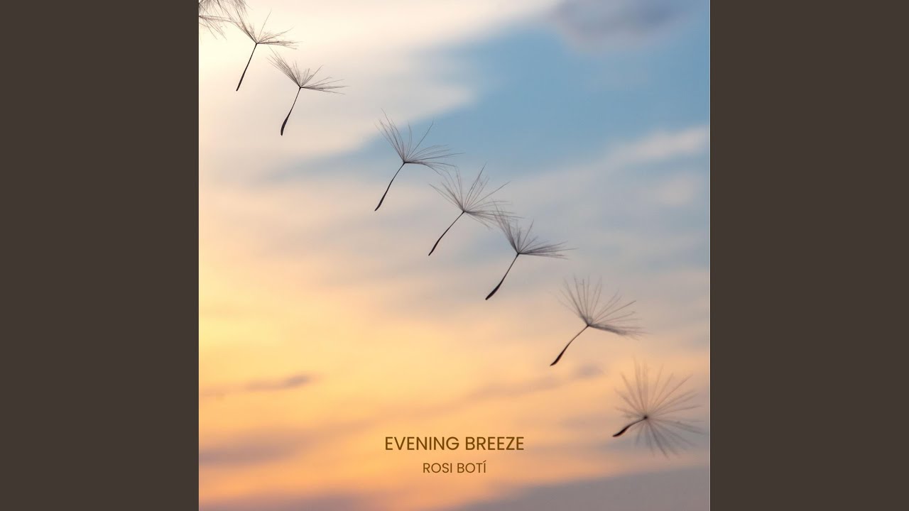 Watch Evening Breeze on YouTube Watch Evening Breeze on YouTube