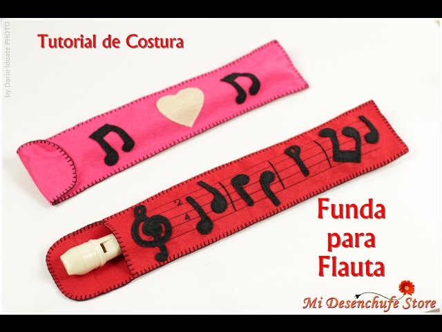 Tutorial #13 - Como hacer una Funda para Flauta - How to make a