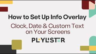 How to Set Up Info Overlay — Clock, Date & Custom Text on Your Screens screenshot 2