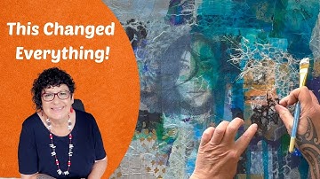 3 Tips to Help You Master Your Mixed Media Art - This Changed Everything!
