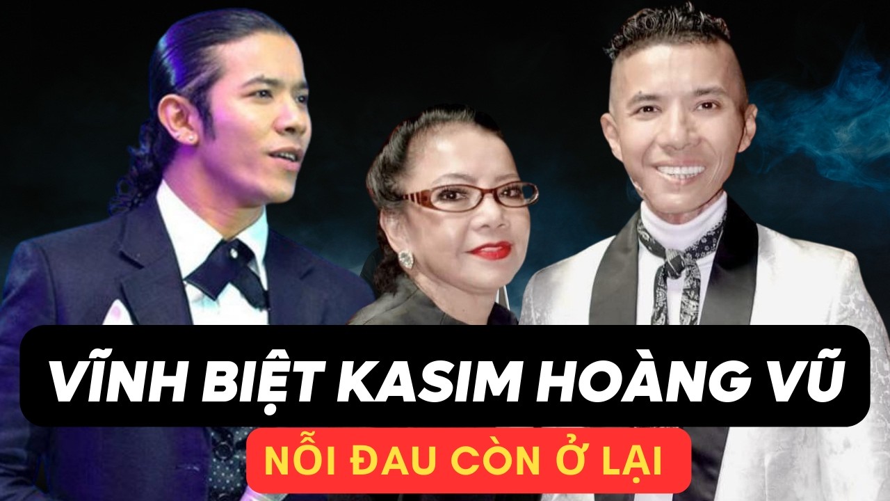 Nghi vấn Kasim Hoàng Vũ qua đời trong âm thầm, đau đớn.Có thể bạn tin hoặc không.Nhưng là sự thật
