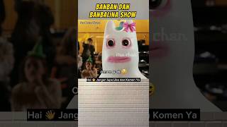 CHOOSE BANBAN SHOW OR BANBALINA? #shortsvideo