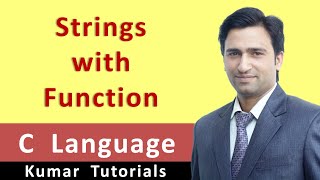 Strings with Function in C Language in Hindi | Kumar Tutorials