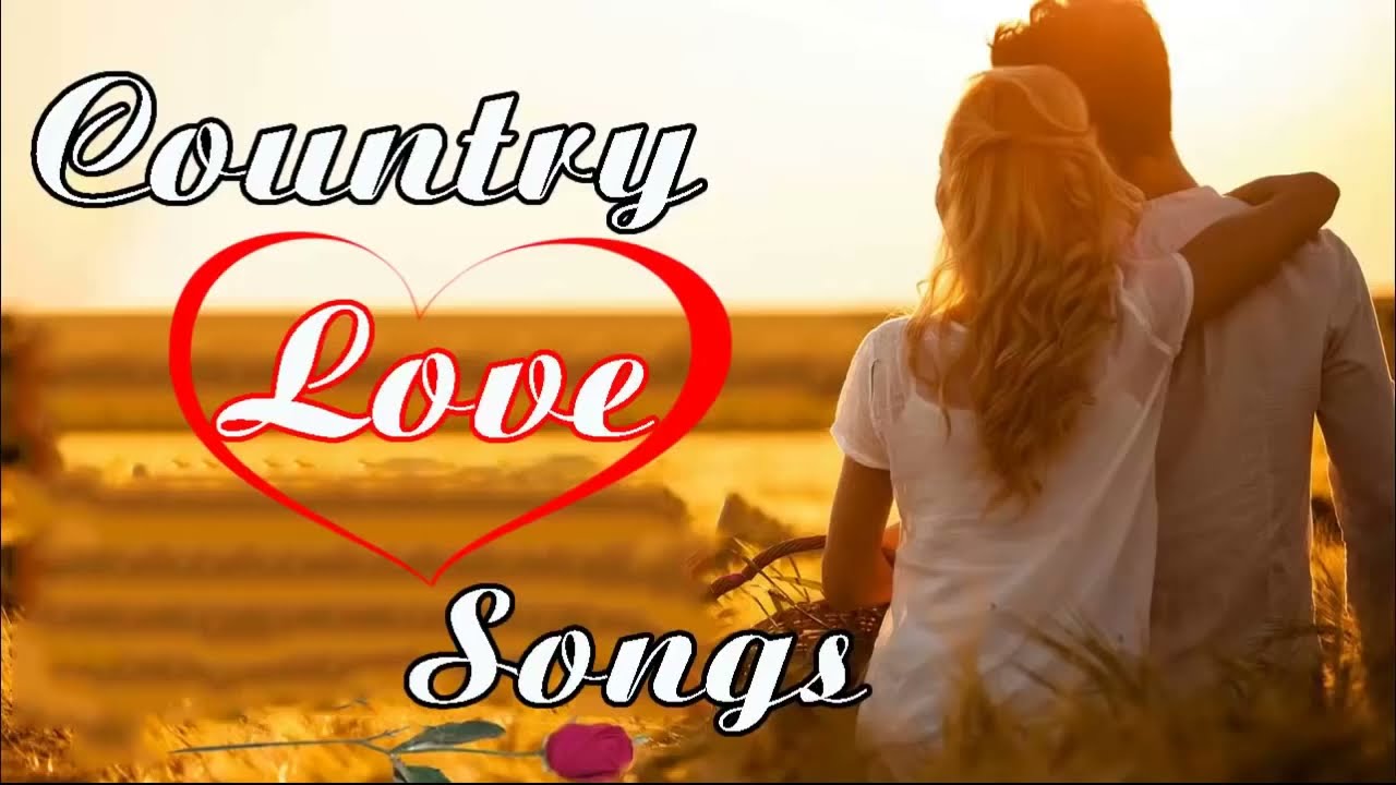 Greatest 80 s 90 s Country Love Songs Classic Best Golden Country Love Songs YouTube