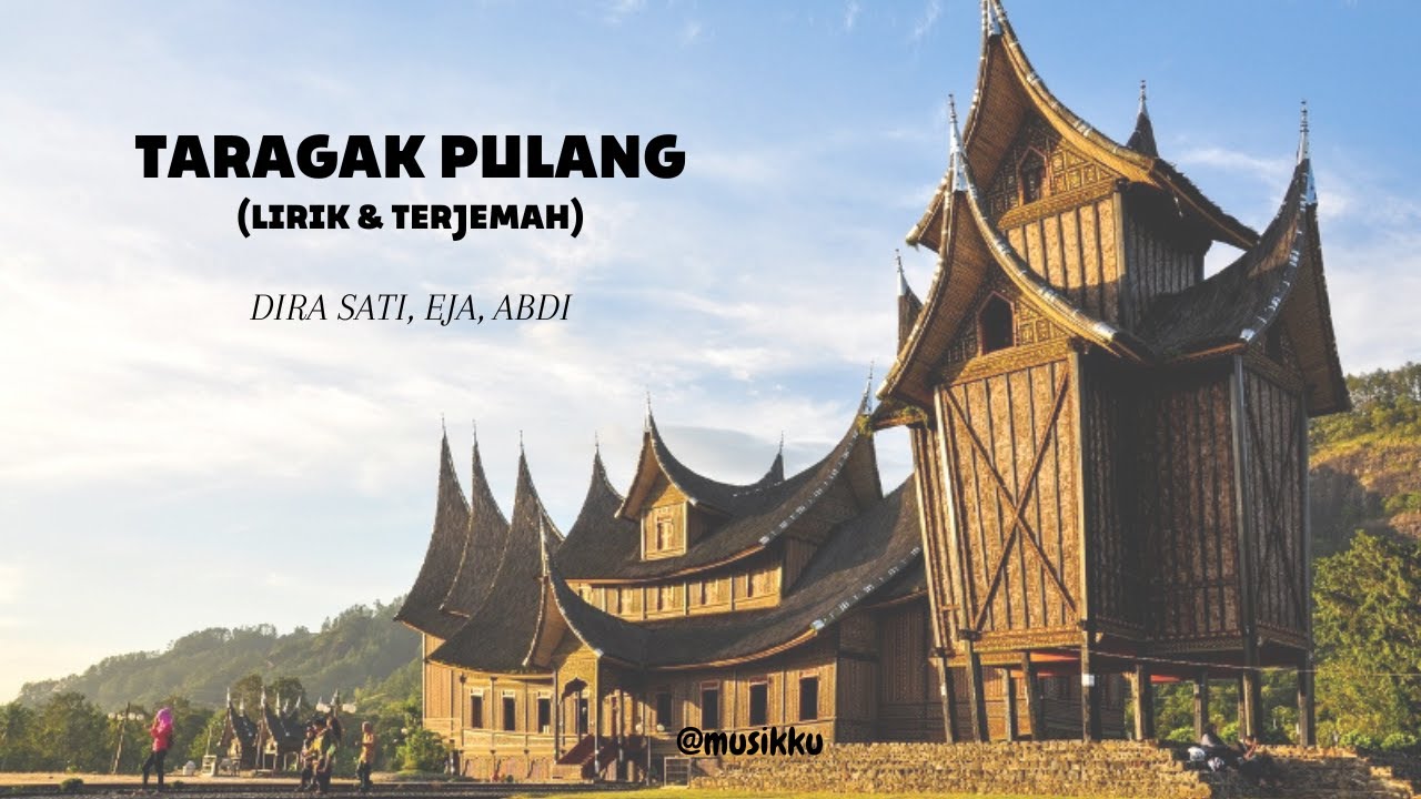 TARAGAK PULANG (lirik dan terjemah) - DIRA SATI, EJA, ABDI