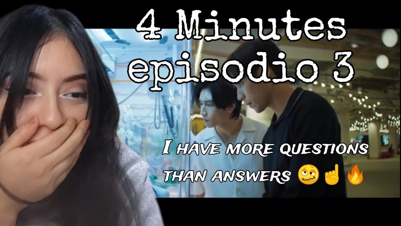 (ENG SUB) REACCIÓN / REACTION 4 MINUTES สี่นาที EP. 3